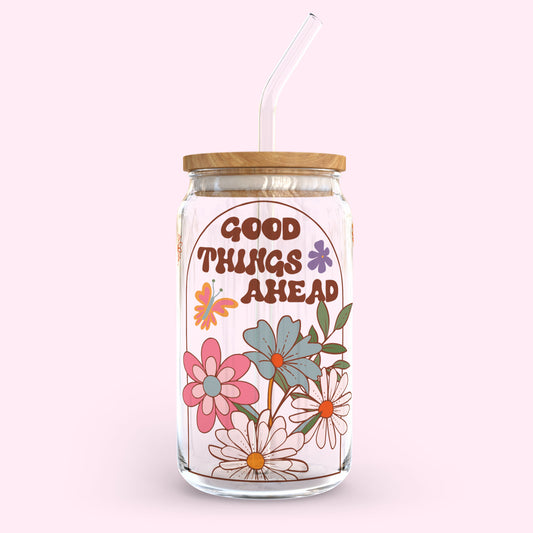 16oz Glass Tumbler - Good Things Ahead